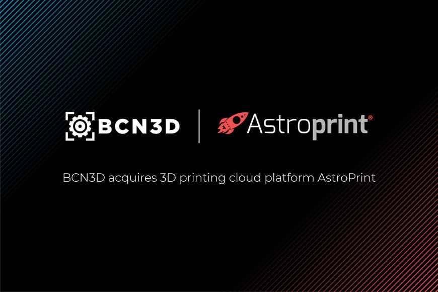 BCN3D compra la plataforma de impresión 3D AstroPrint para impulsar sus soluciones de software en la ‘nube’